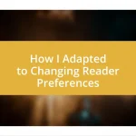 How I Adapted to Changing Reader Preferences