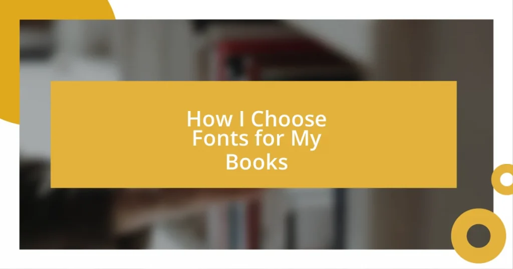 How I Choose Fonts for My Books