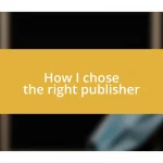 How I chose the right publisher