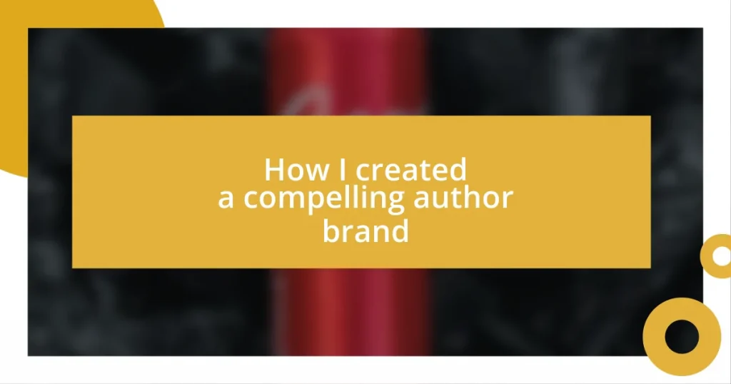 How I created a compelling author brand