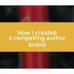 How I created a compelling author brand