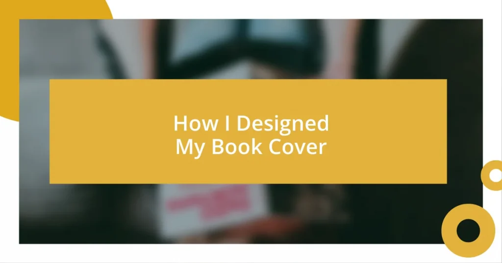 How I Designed My Book Cover