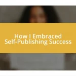 How I Embraced Self-Publishing Success