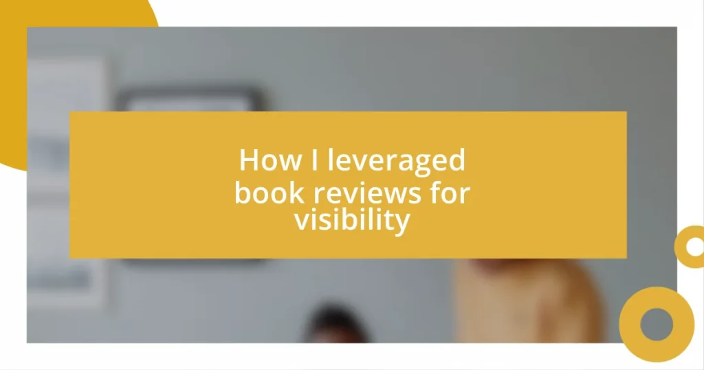 How I leveraged book reviews for visibility