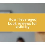 How I leveraged book reviews for visibility