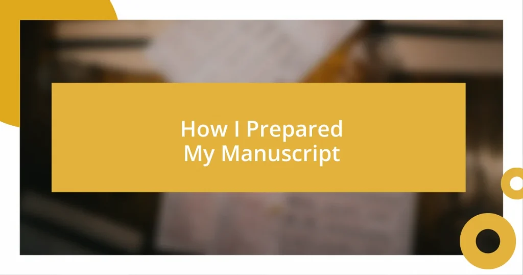 How I Prepared My Manuscript