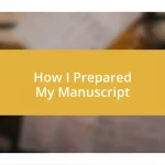 How I Prepared My Manuscript