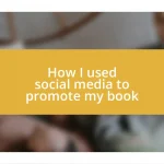 How I used social media to promote my book