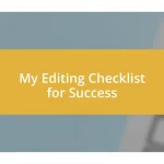 My Editing Checklist for Success