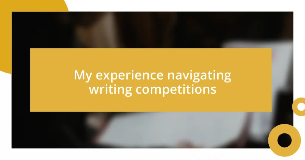 My experience navigating writing competitions