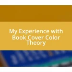 My Experience with Book Cover Color Theory