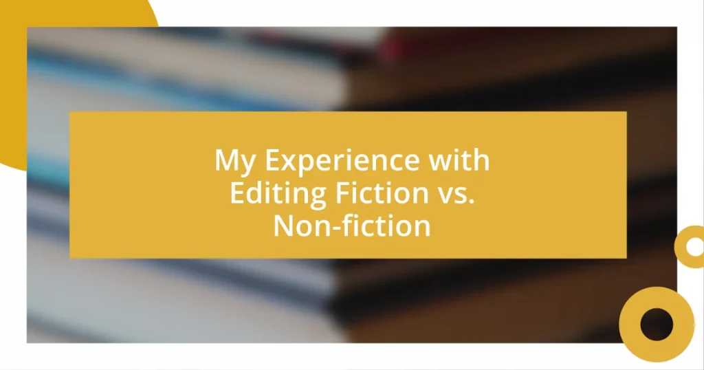 My Experience with Editing Fiction vs. Non-fiction