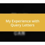 My Experience with Query Letters