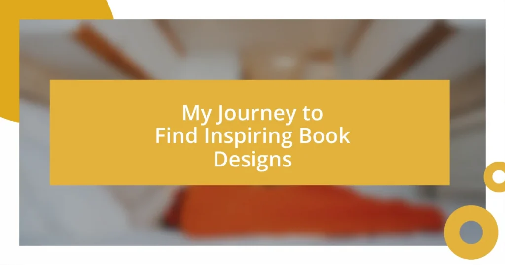 My Journey to Find Inspiring Book Designs