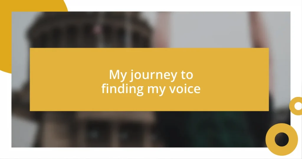 My journey to finding my voice