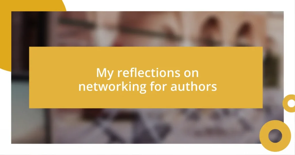 My reflections on networking for authors