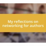 My reflections on networking for authors