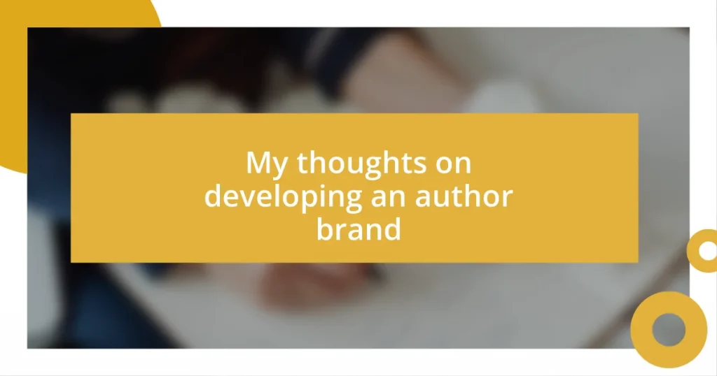 My thoughts on developing an author brand