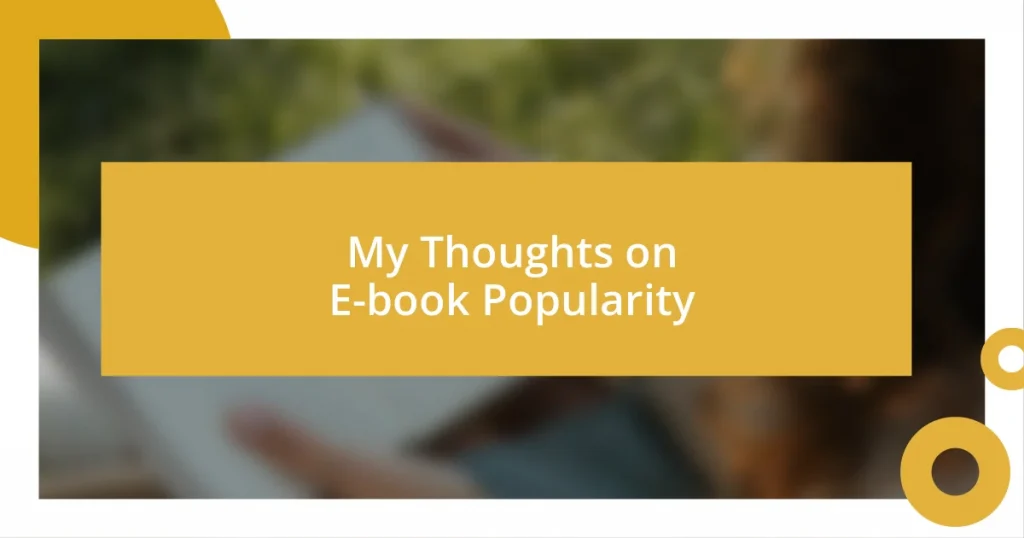 My Thoughts on E-book Popularity