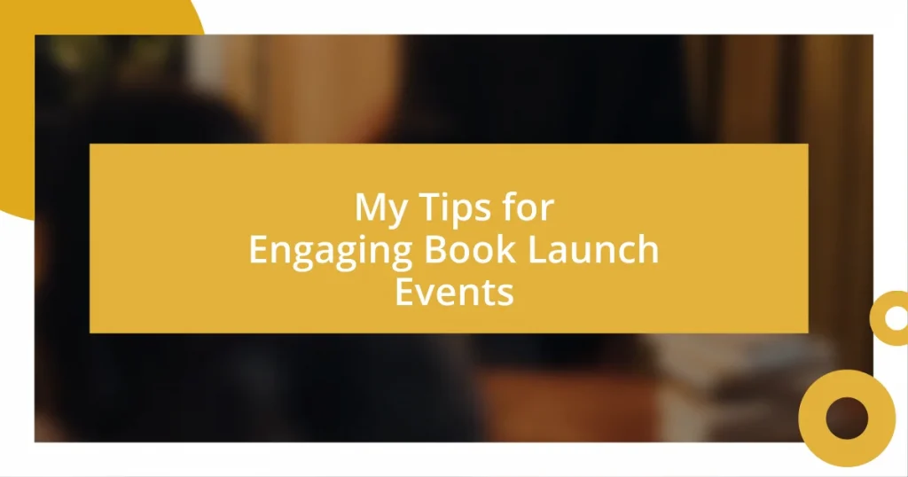 My Tips for Engaging Book Launch Events