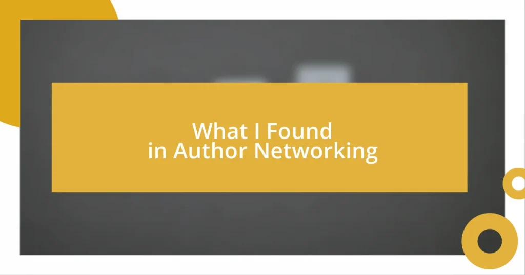 What I Found in Author Networking