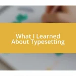 What I Learned About Typesetting