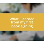 What I learned from my first book signing