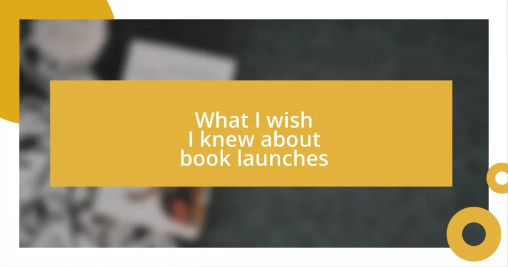 What I wish I knew about book launches