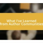 What I’ve Learned from Author Communities