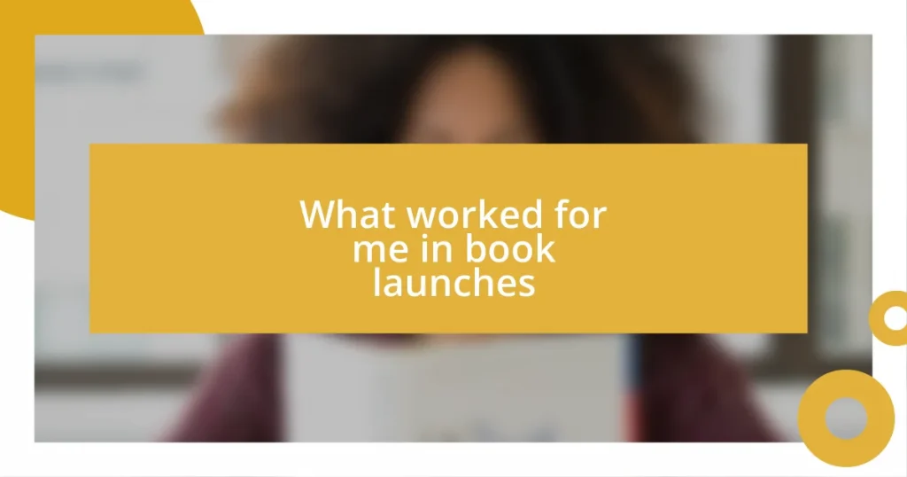 What worked for me in book launches